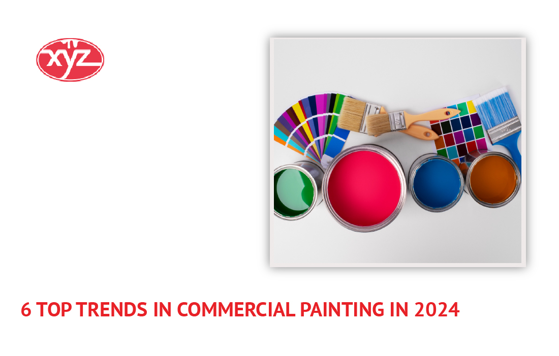 6 Top Trends in Commercial Painting in 2024